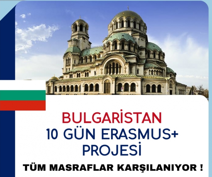 Bulgaristan 10 Gün Erasmus+ Projesi