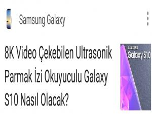 8K Video Çekebilen Ultrasonik Parmak İzi Okuyuculu Galaxy S10 Nasıl Olacak?