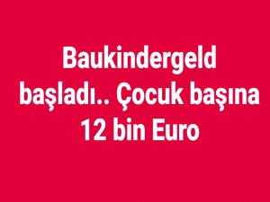 Baukindergeld başladı.. Çocuk başına 12 bin Euro