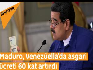 Maduro, Venezüella'da asgari ücreti 60 kat artırdı