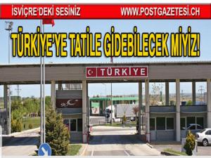 Tatile Gidecek Gurbetcilere Havayolu ve Karayolu Son Durum nedir?