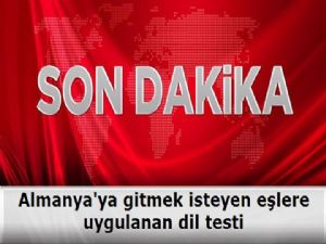 Almanya'ya gitmek isteyen eşlere uygulanan dil testi