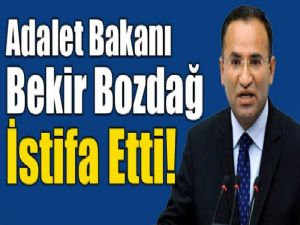 Adalet Bakanı Bekir Bozdağ istifa etti