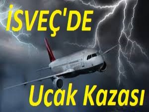 İSVEÇ'DE UÇAK KAZASI