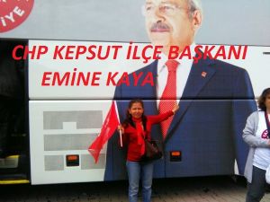 CHP KEPSUT İLÇE BAŞKANI EMİNE KAYA OLDU..!