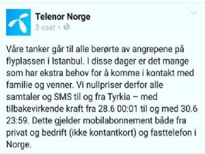 NORVEÇ GSM OPERATÖRÜ TELENOR ATATÜRK HAVALİMANI SALDIRISINA KAYITSIZ KALMADI 2 GÜN TÜRKİYE TELEFON GÖRÜŞMELERİNİ ÜCRETSİZ YAPTI.!