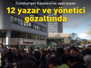 Cumhuriyet Gazetesine operasyon