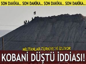 SON DAKİKA Kobani düştü iddiası!